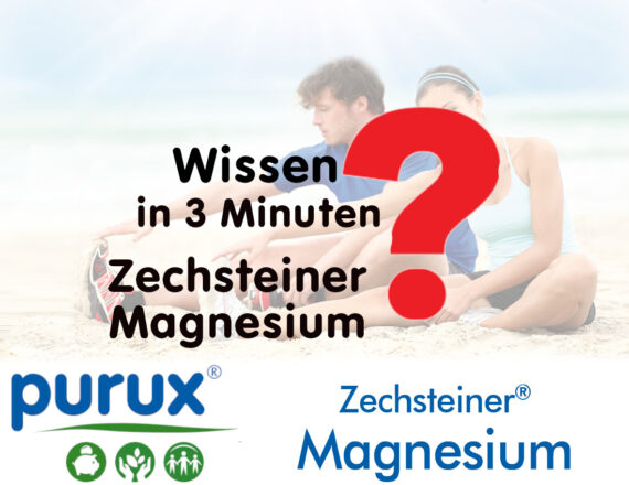 purux Zechsteiner Magnesium Wissen in 3 Minuten